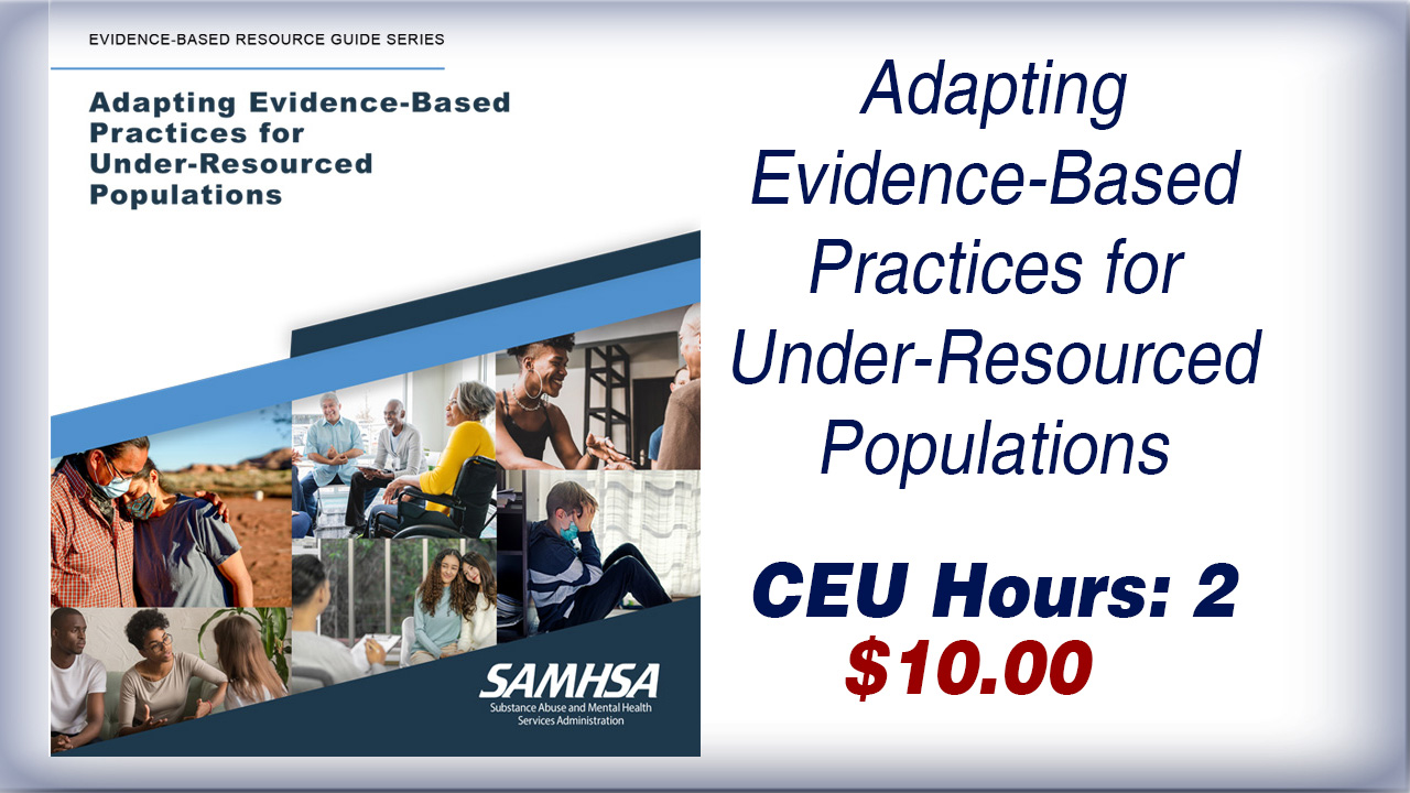 Adapting Evidence-Based Practices for Under-Resourced Populations