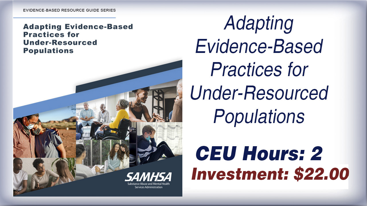 Adapting Evidence-Based Practices for Under-Resourced Populations